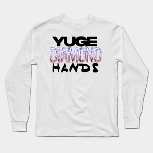 Yuge Diamond Hands on brights wallstreet bets Long Sleeve T-Shirt